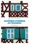 [Clemens Sartorius & Felicitas Reichelsdörfer 02] • Schöner sterben in Franken